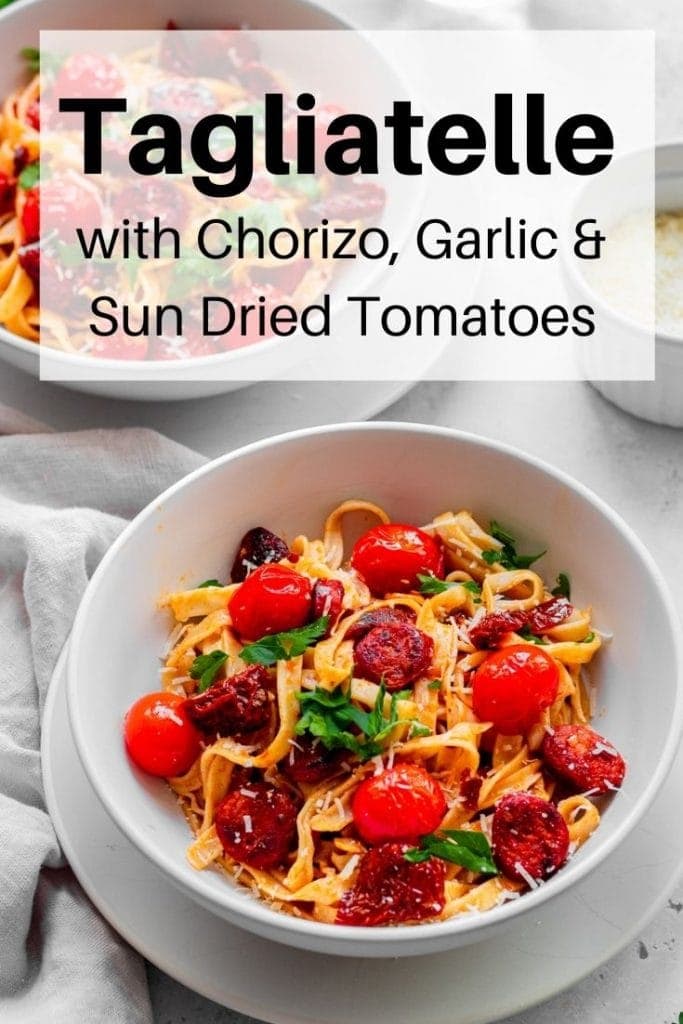 Tagliatelle with sun dried tomatoes and chorizo pin image